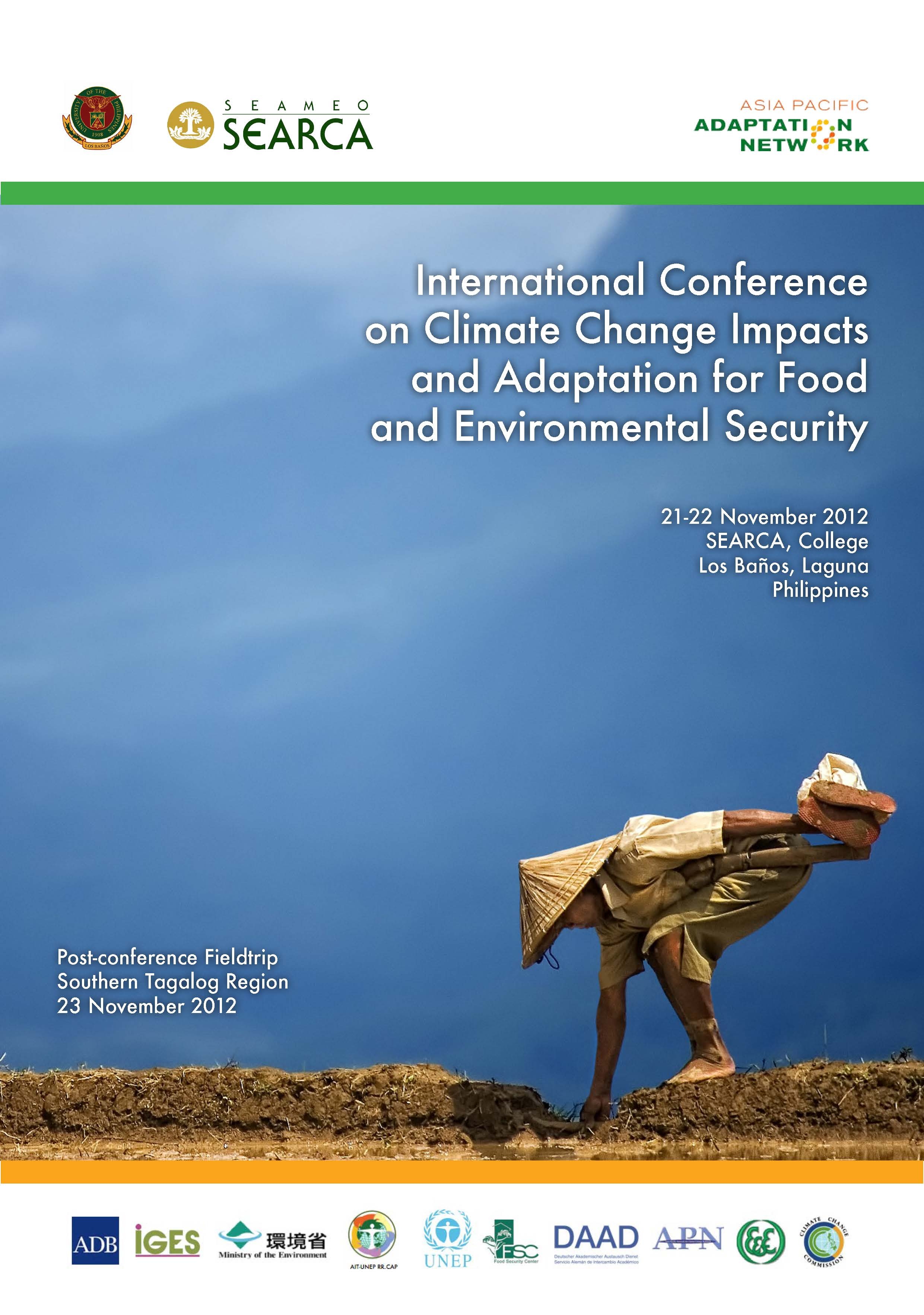 International Conference on CLIMATE CHANGE IMPACTS AND ADAPTATION FOR FOOD AND ENVIRONMENTAL SECURITY (Souvenir Program and Abstracts of Conference Papers)